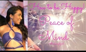 How to be Happy-Peace of Mind