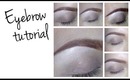 HOW TO: QUICK EASY EYEBROW TUTORIAL (PLUS OUTTAKES!)