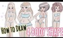 ✍🏽HOW TO DRAW // 4 DIFFERENT BODY SHAPES!! 😳✍🏽