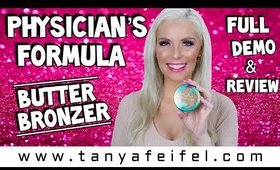 Physician’s Formula | Butter Bronzer | Full Demo & Review | Drugstore | Tanya Feifel