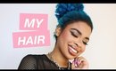 ALL ABOUT MY HAIR (upkeep, styling, extensions and more!)