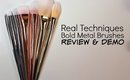Real Techniques Bold Metal Brush Collection Review | Bailey B.