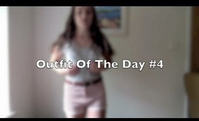 Outfit Of The Day #4