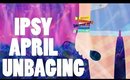 IPSY April Unboxing & Review!