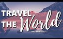 TRAVELLING THE WORLD | Cinematic Travel Video [Part 1] 🐙