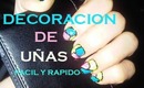 DECORACION  DE UÑAS SUPER FACIL Y RAPIDA