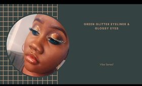 Vibe Series/Glitter Eyeliner and Glossy Eyes