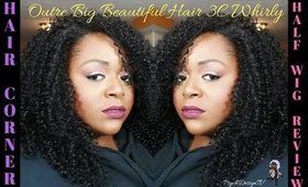 Hair Corner: Wig Review Outre Big Beautiful Hair 3C Whirly Half Wig | PsychDesignTV