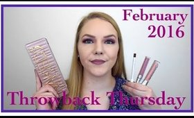 Throwback Thursday: February Favorites 2016