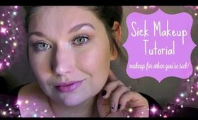 ♥ Sick Makeup Tutorial (makeup for when you're sick)