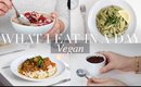 What I Eat in a Day #17 (Vegan/Plant-based) | JessBeautician AD