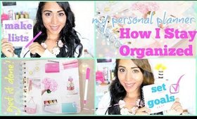 My Personal Planner | How I Stay Organized