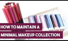 How to Maintain a Minimal Makeup Collection