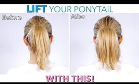 LIFT Your Ponytail with THIS!