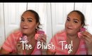 The Blush Tag!