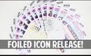 FOILED ICON NEW RELEASES