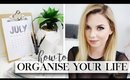 How To Organise Your Life