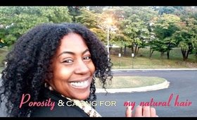 Porosity and Caring for My Natural Hair | AuCurls Naturelle Tag Response!