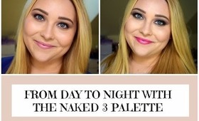 From Day to Night with the Naked 3 Palette Makeup Tutorial | SBeauty101