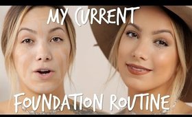 MY CURRENT FOUNDATION ROUTINE + MORE