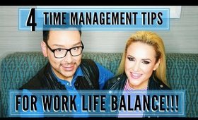 4 Time Management Tips For Work-Life Balance