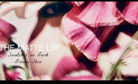 MAC Cosmetics - The Matte Lip Collection| Swatches on Dark Skin |  #thepaintedlipsproject