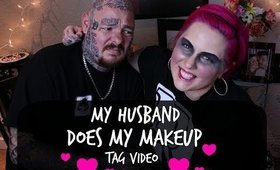 Husband Does My Makeup Tag