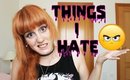 10 Things I Hate / 10 Cosas Que Odio