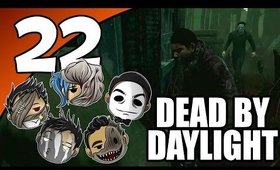 Dead By Daylight Ep. 22 - Why Did You Bring Him Here?! [The Shape]