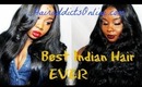 The Best Indian Hair EVER  ♥