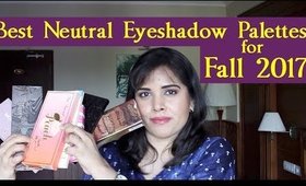 Best Neutral Eyeshadow Palettes for Fall 2017