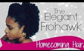 ✄Hair| Natural Hair Homecoming Edition: The Elegant Frohawk