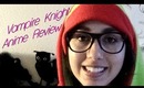 Anime Review: Vampire Knight & GIVEAWAY! :D