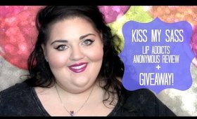 KISS MY SASS LIP ADDICTS ANONYMOUS + GIVEAWAY