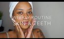 "Once a Week" Routine | Skin & Smile Care