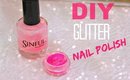 How To Make Glitter Nail Polish!