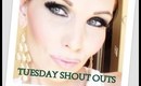 TUESDAY SHOUT OUTS