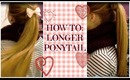 HOW-TO: ADD AN INCH OF LENGHT TO YOUR PONYTAIL!