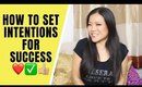 How to be Successful! (Intention Setting)