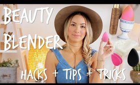 BEAUTY BLENDER HACKS + TIPS + TRICKS