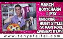March BoxyCharm & March Ipsy Unboxing – Hubby Style!! | So Many More Giveaway Items! | Tanya Feifel