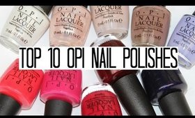 TOP 10 OPI Nail Polishes Worth Buying!