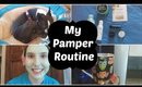 My Pamper Routine 2016 | At Home Spa Night