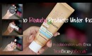10 Beauty Products Under $10 | Kalei Lagunero