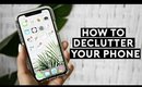 DECLUTTER YOUR PHONE! EASY ORGANIZATION TIPS + TRICKS FOR 2020