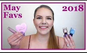 May Favorites & Product Updates 2018 + Mini Life Update