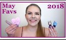 May Favorites & Product Updates 2018 + Mini Life Update