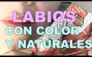 ✌✌ ㋡㋡ LABIOS CON COLOR NATURAL ㋡㋡ ✌✌