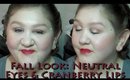 Fall Look: Neutral Eyes w/Cranberry Lips