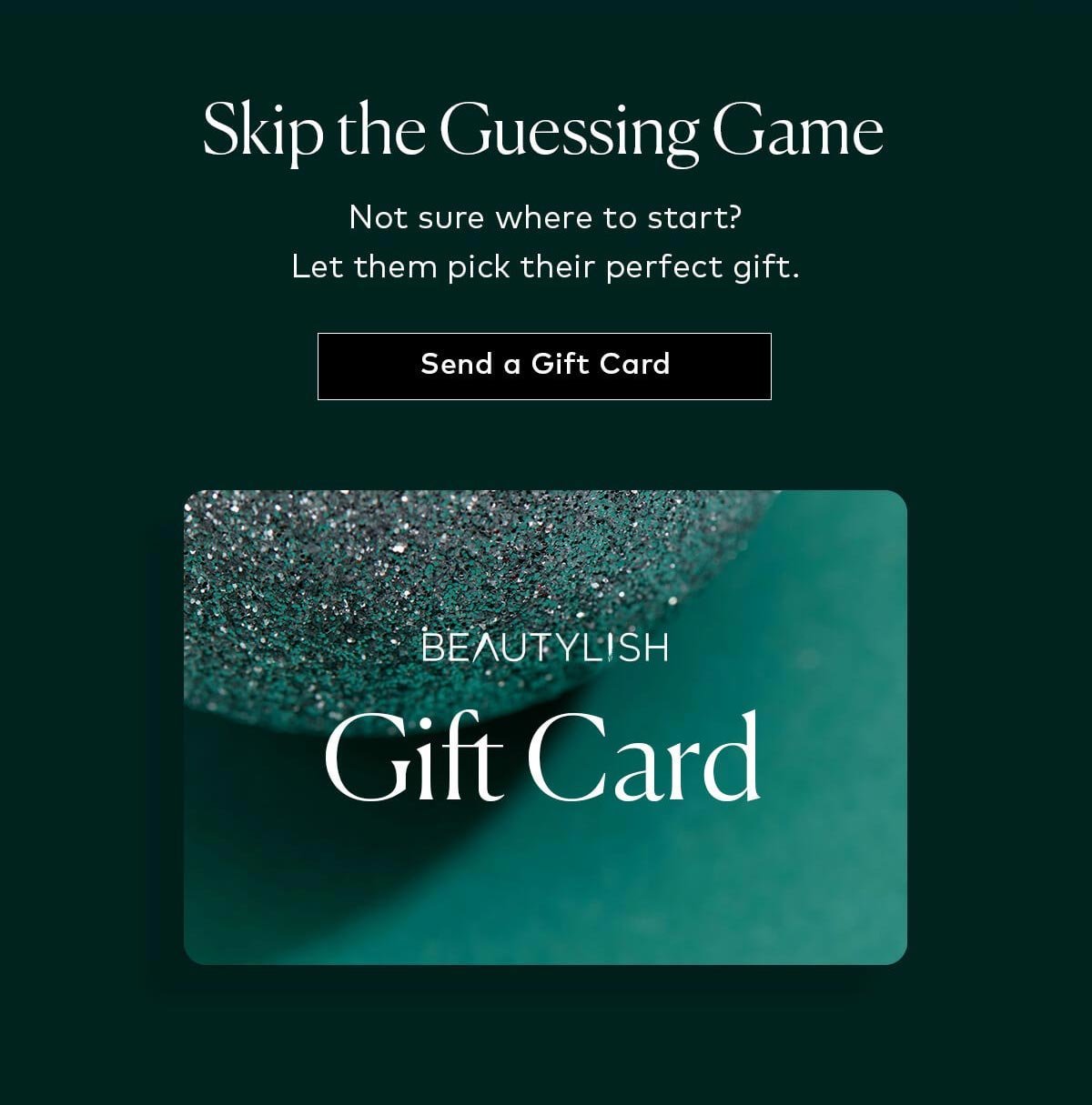 Give the gift of Beautylish. Purchase a digital gift card for your loved one here.